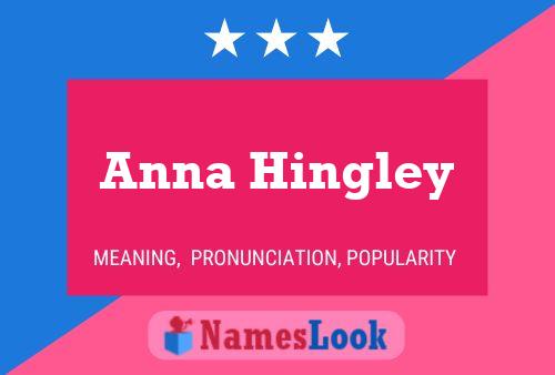 Pôster do nome Anna Hingley