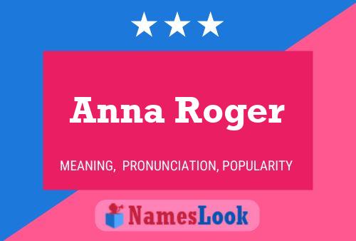 Pôster do nome Anna Roger