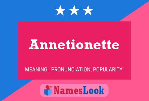 Pôster do nome Annetionette