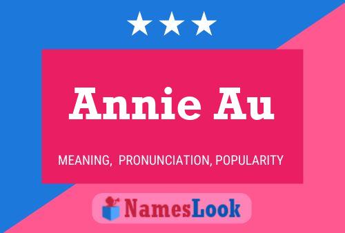 Pôster do nome Annie Au