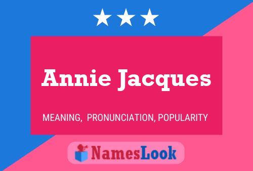 Pôster do nome Annie Jacques