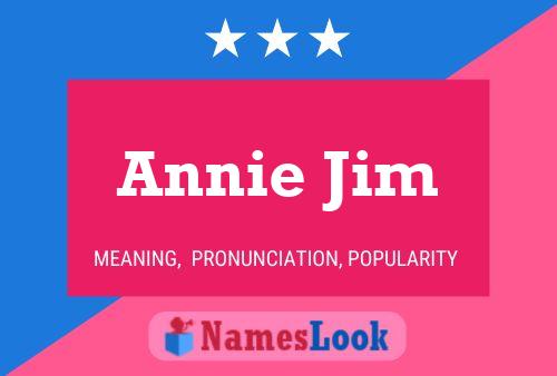 Pôster do nome Annie Jim