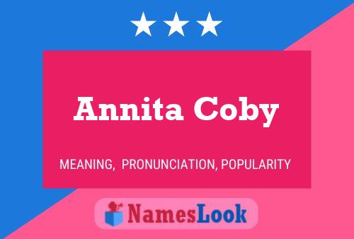 Pôster do nome Annita Coby