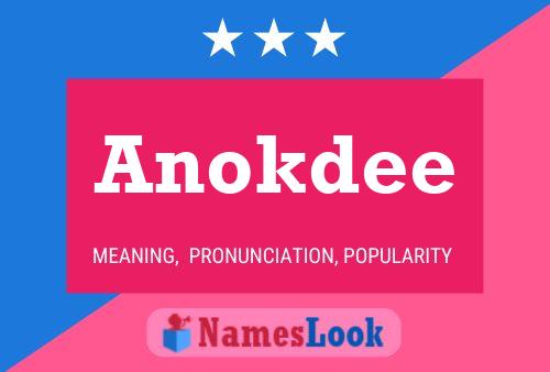 Pôster do nome Anokdee