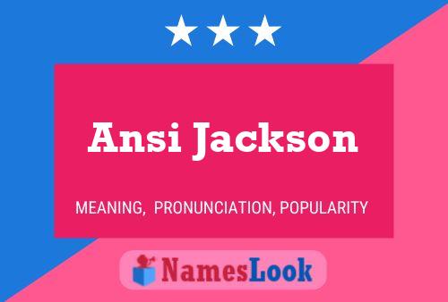 Pôster do nome Ansi Jackson