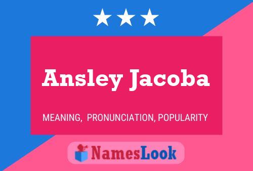 Pôster do nome Ansley Jacoba