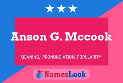 Pôster do nome Anson G. Mccook