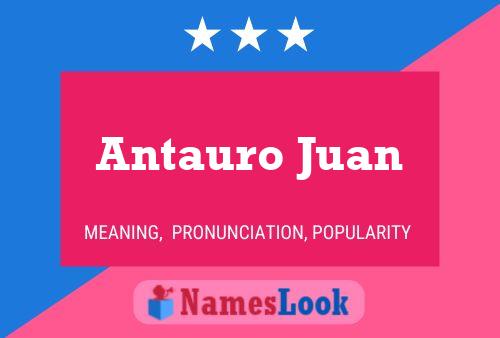 Pôster do nome Antauro Juan