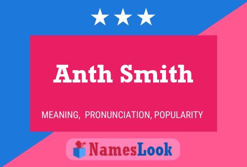 Pôster do nome Anth Smith