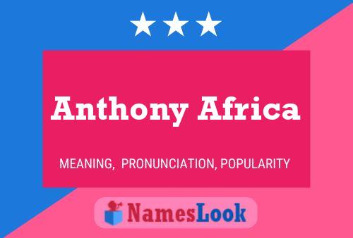 Pôster do nome Anthony Africa