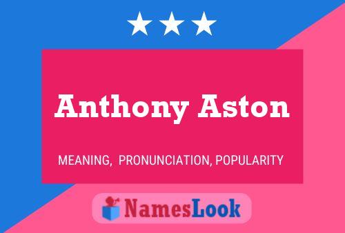 Pôster do nome Anthony Aston