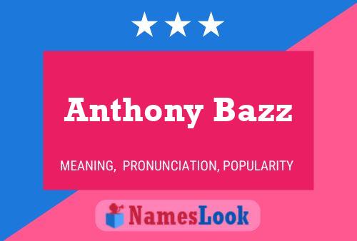 Pôster do nome Anthony Bazz