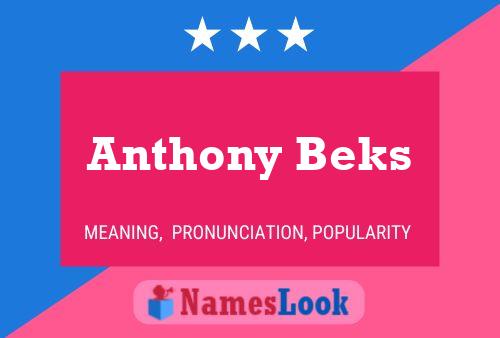 Pôster do nome Anthony Beks