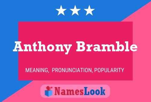 Pôster do nome Anthony Bramble