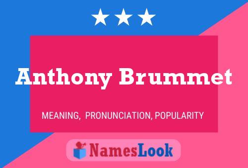 Pôster do nome Anthony Brummet