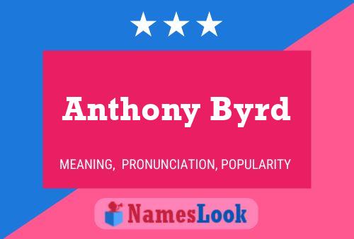 Pôster do nome Anthony Byrd