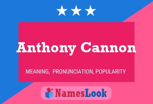 Pôster do nome Anthony Cannon