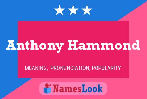 Pôster do nome Anthony Hammond