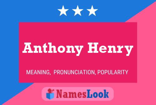 Pôster do nome Anthony Henry