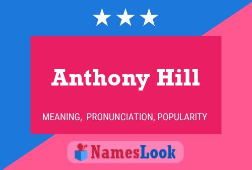 Pôster do nome Anthony Hill