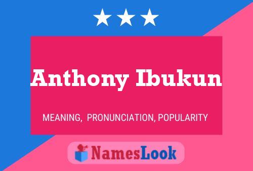 Pôster do nome Anthony Ibukun