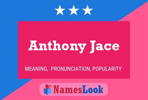 Pôster do nome Anthony Jace