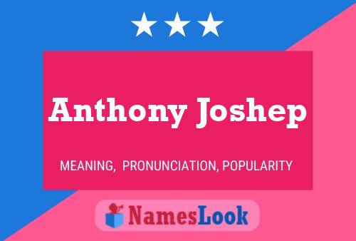 Pôster do nome Anthony Joshep