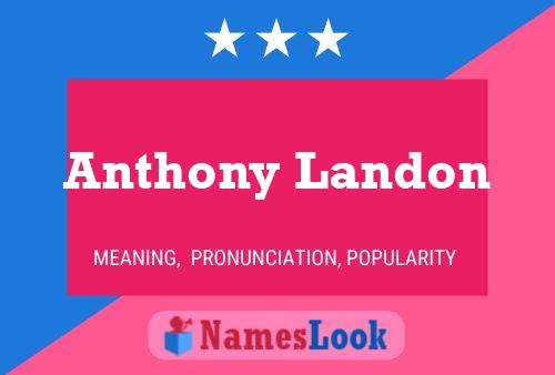 Pôster do nome Anthony Landon