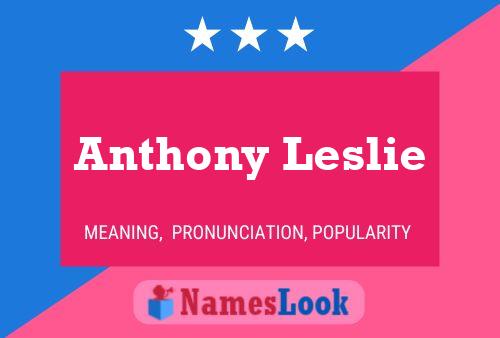 Pôster do nome Anthony Leslie