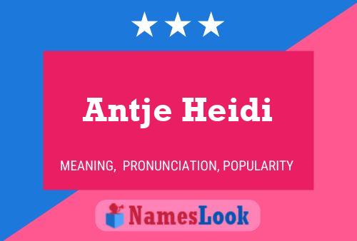 Pôster do nome Antje Heidi