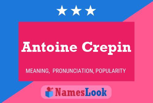 Pôster do nome Antoine Crepin