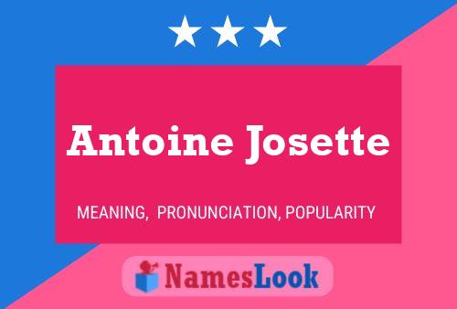 Pôster do nome Antoine Josette