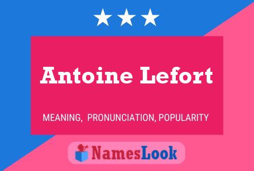 Pôster do nome Antoine Lefort