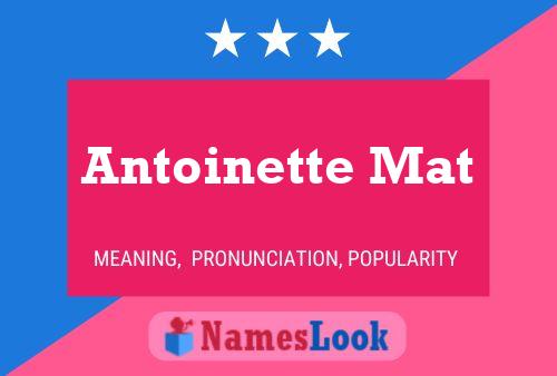 Pôster do nome Antoinette Mat