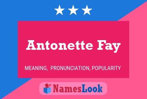 Pôster do nome Antonette Fay