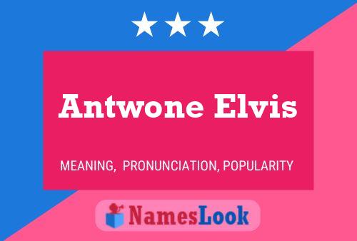 Pôster do nome Antwone Elvis