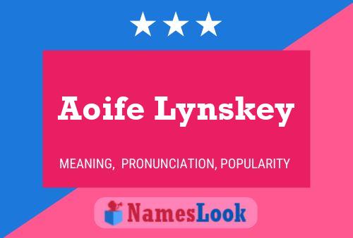 Pôster do nome Aoife Lynskey