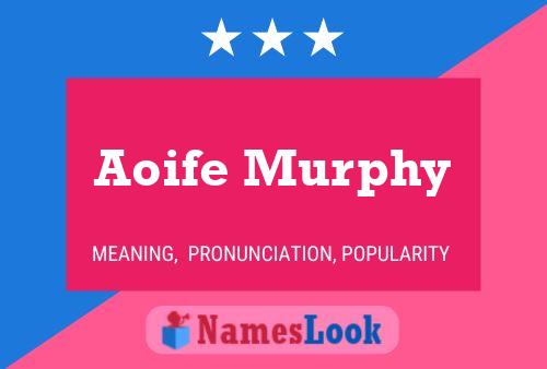 Pôster do nome Aoife Murphy