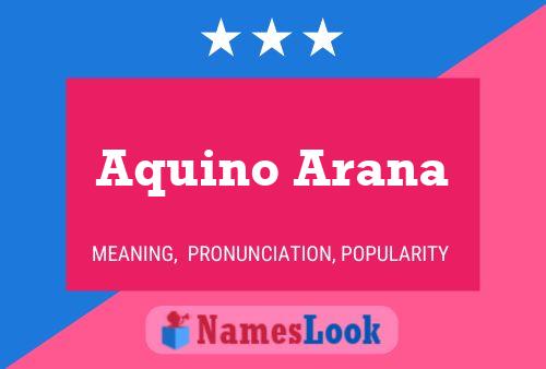 Pôster do nome Aquino Arana