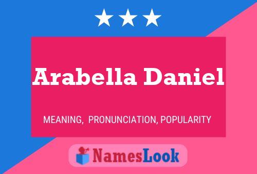 Pôster do nome Arabella Daniel