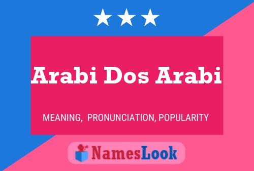 Pôster do nome Arabi Dos Arabi