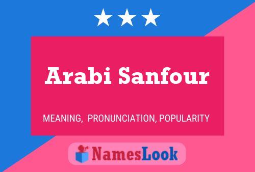 Pôster do nome Arabi Sanfour