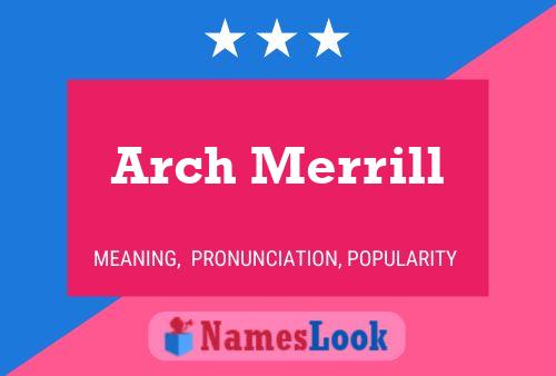 Pôster do nome Arch Merrill