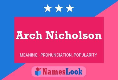 Pôster do nome Arch Nicholson