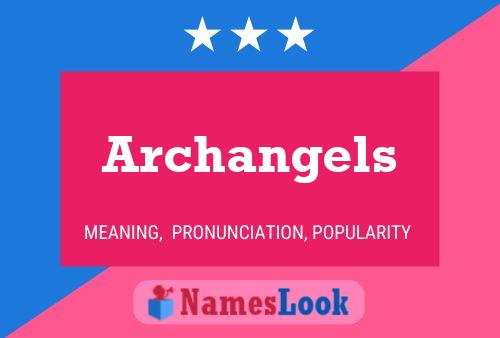 Pôster do nome Archangels