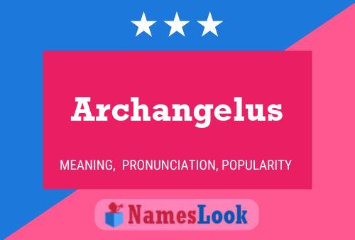 Pôster do nome Archangelus