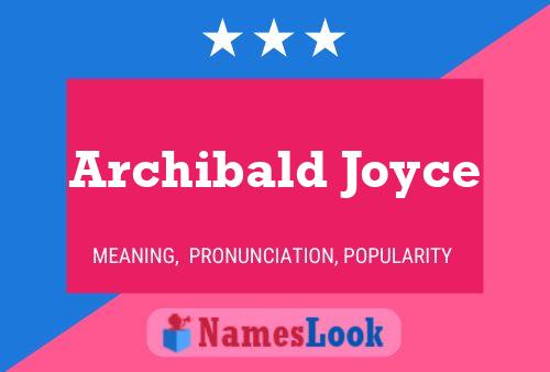 Pôster do nome Archibald Joyce