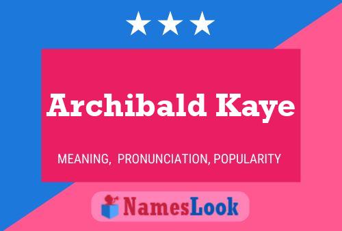 Pôster do nome Archibald Kaye