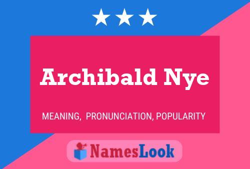 Pôster do nome Archibald Nye