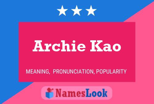 Pôster do nome Archie Kao